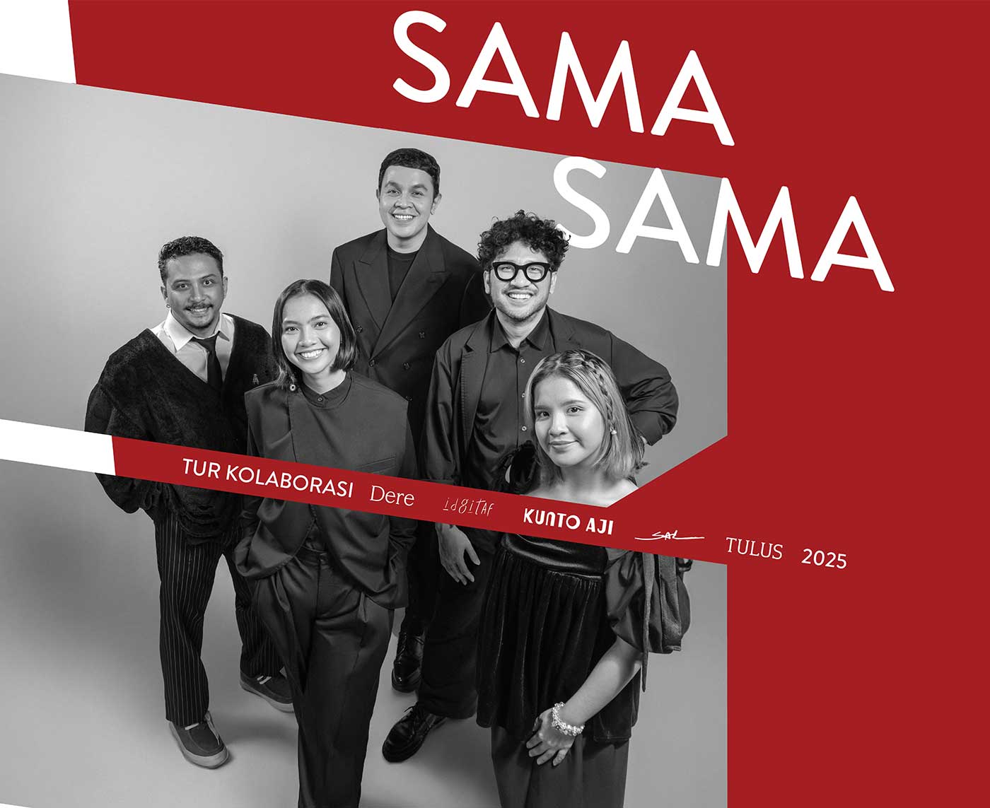 Tur SAMA SAMA: Tulus, Kunto Aji, Sal Priadi, Dere & Idgitaf Gegar Idea Live Arena