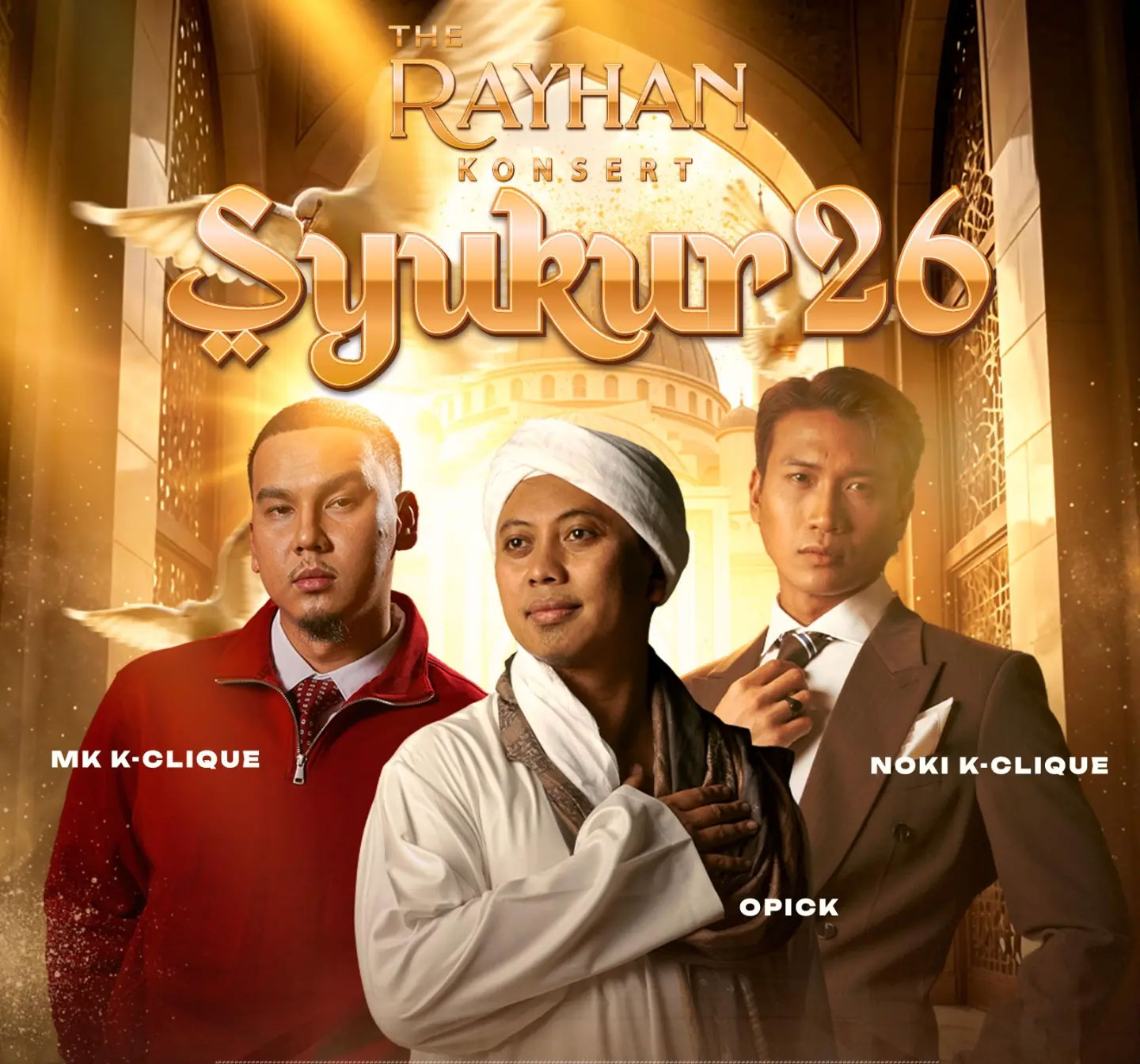 Konsert Syukur 26: The Rayhan Bawakan M.K, Noki Dan Opick Di MegaStar Arena 31 Oktober Ini